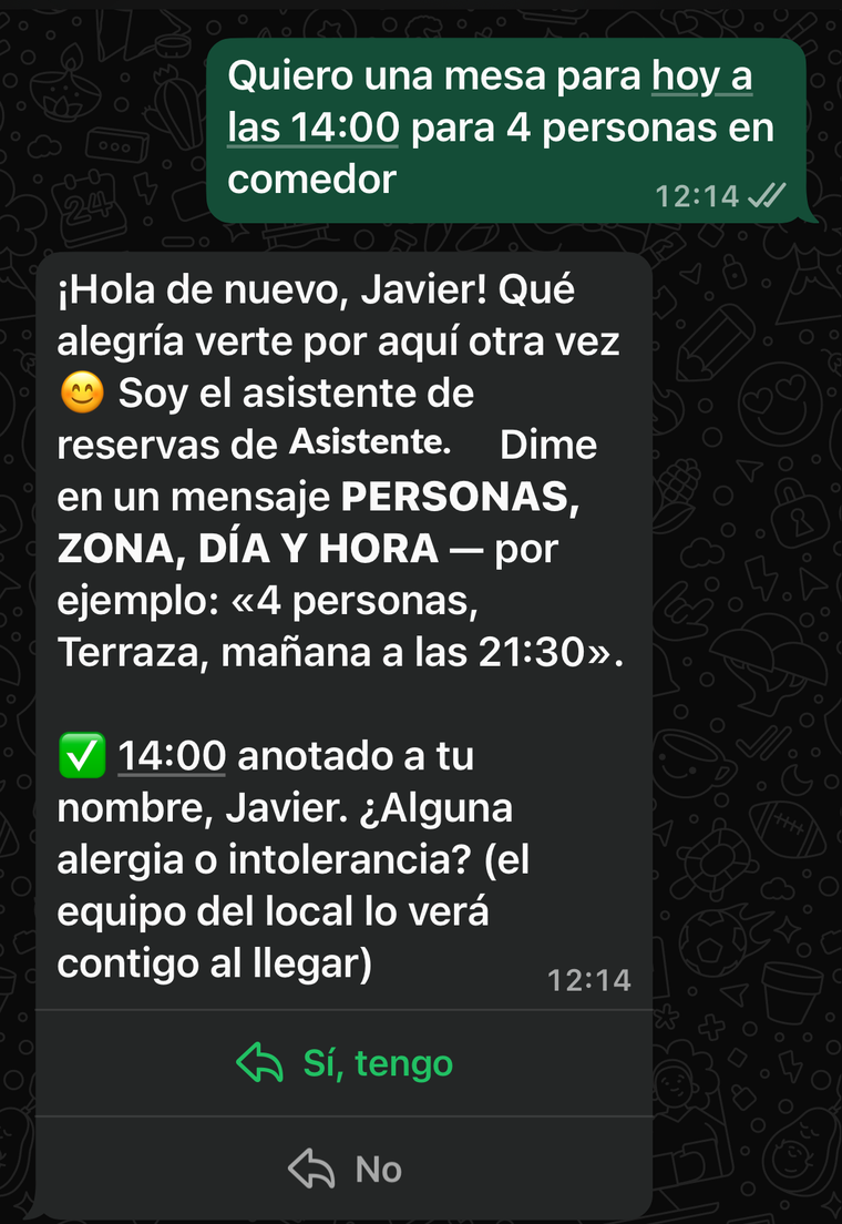 Un cliente escribe «Quiero una mesa para hoy a las 14:00 para 4 personas en comedor» y el asistente confirma la hora al instante